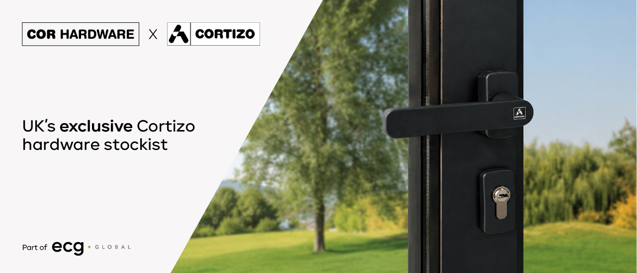 Cor Hardware becomes the UK’s exclusive home of Cortizo Hardware